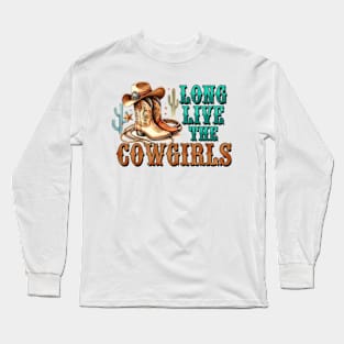 Long Live the Cowgirls Long Sleeve T-Shirt